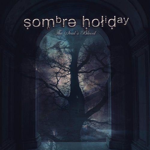 Sombre Holiday - The Soul's Blood (2023)