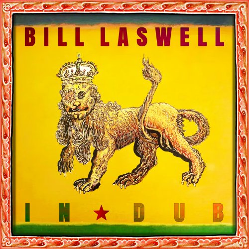 Bill Laswell - In Dub (2021)