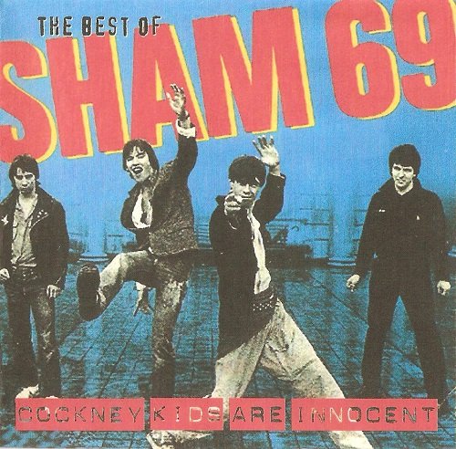 Sham 69 - The Best Of Sham 69 - Cockney Kids Are Innocent (2001)
