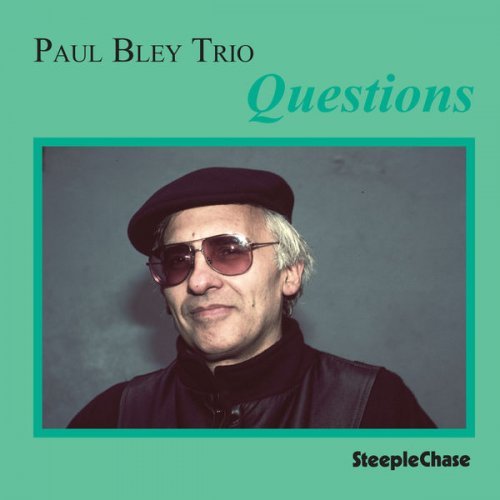 Paul Bley - Questions (1987) FLAC