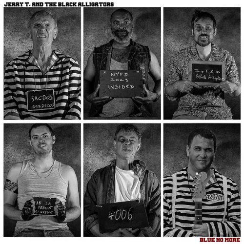 Jerry T. and the Black Alligators - Blue No More (2023) Hi Res