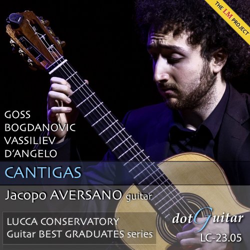 Jacopo Aversano - Cantigas (The LM Project - Lucca Conservatory Guitar Best Graduates Series) (2023)
