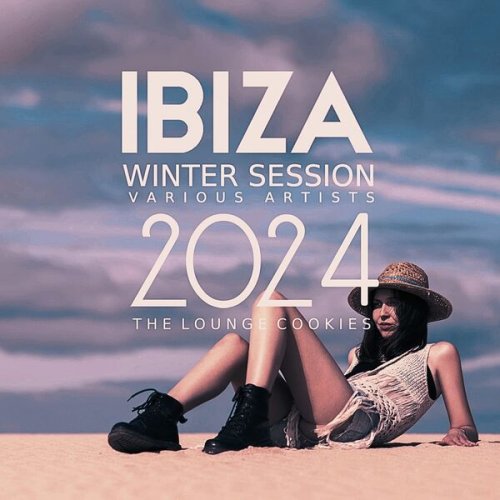 VA - Ibiza Winter Session 2024 (The Lounge Cookies) (2023)