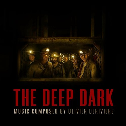 Olivier Deriviere - The Deep Dark (Gueules Noires) (2023)