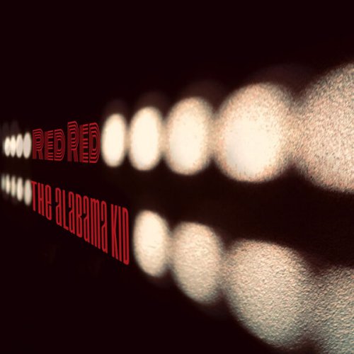Red Red - The Alabama Kid (2023) [Hi-Res]
