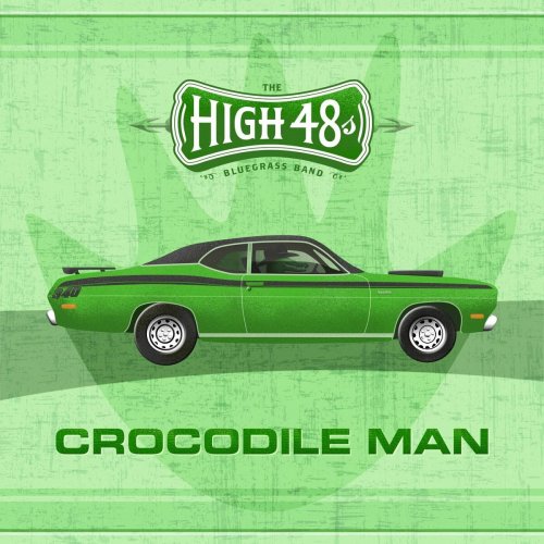 The High 48s - Crocodile Man (2023)
