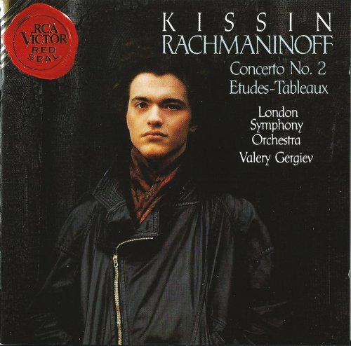 Evgeny Kissin, London Symphony Orchestra, Valery Gergiev - Rachmaninoff: Piano Concerto No. 2, Etudes-Tableaux (1993) CD-Rip