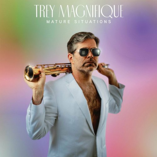 Trey Magnifique - Mature Situations (2023)