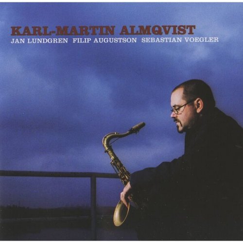 Karl-Martin Almqvist Quartet - Karl-Martin Almqvist (2000)