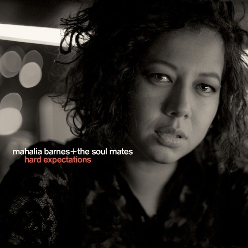 Mahalia Barnes + The Soul Mates - Hard Expectations (2018) [Hi-Res]