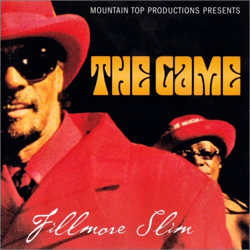 Fillmore Slim - Game (2004) [CD Rip]