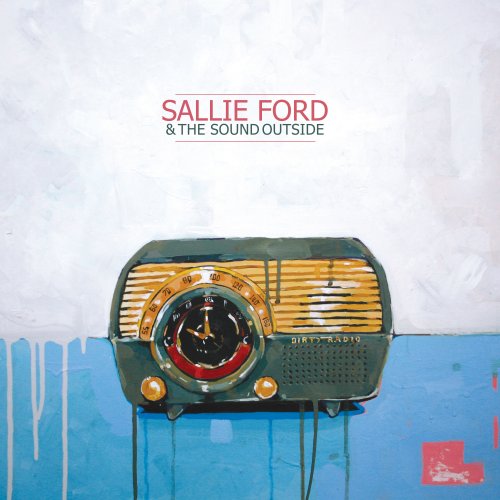 Sallie Ford - Dirty Radio (2011)