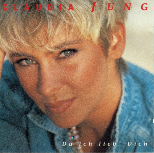 Claudia Jung - Du ich lieb' Dich (1992)
