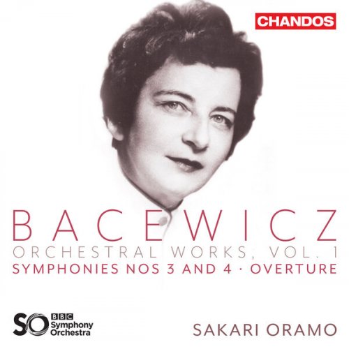 BBC Symphony Orchestra, Sakari Oramo - Bacewicz: Orchestral Works, Vol. 1 (2023) [Hi-Res]