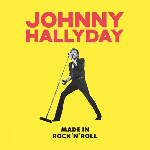 Johnny Hallyday - Made in Rock'N'Roll (2023) [Hi-Res]