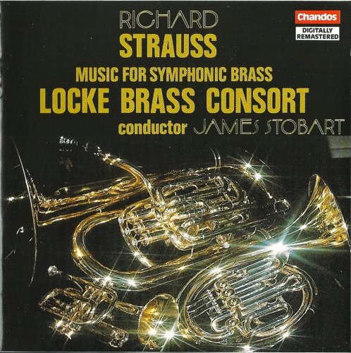 Locke Brass Consort, James Stobart - R. Strauss: Music for Symphonic Brass (1988) CD-Rip