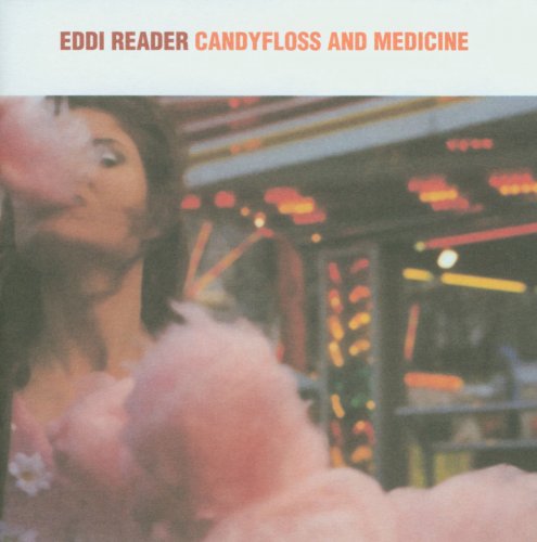 Eddi Reader - Candyfloss And Medicine (1994)