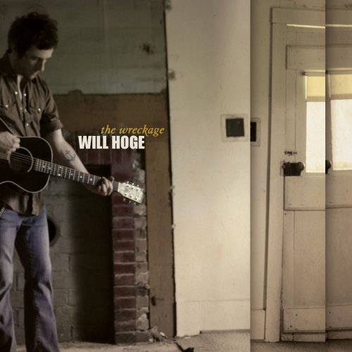 Will Hoge - The Wreckage (2009)