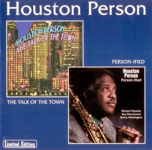 Houston Person - The Talk Of The Town/Person-ified (1998)