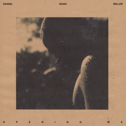 Daniel Noah Miller & Lewis Del Mar - Opening Me (2023) Hi Res