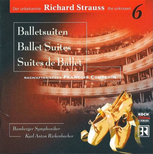 Bamberger Symphoniker, Karl Anton Rickenbacher - R. Strauss the unknown Vol. 6: Ballet Suite (1999) CD-Rips