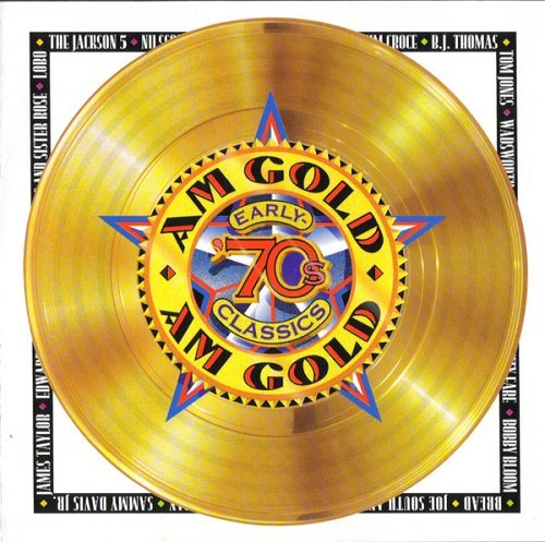 Various Artist - AM Gold - Early-'70s Classics (1995)