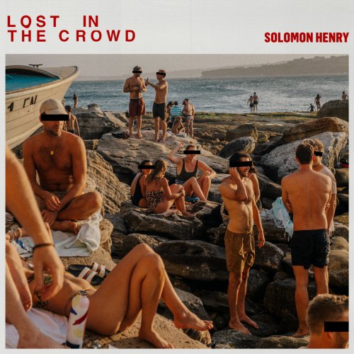 Henry Solomon - Lost in the Crowd (2023) [Hi-Res]