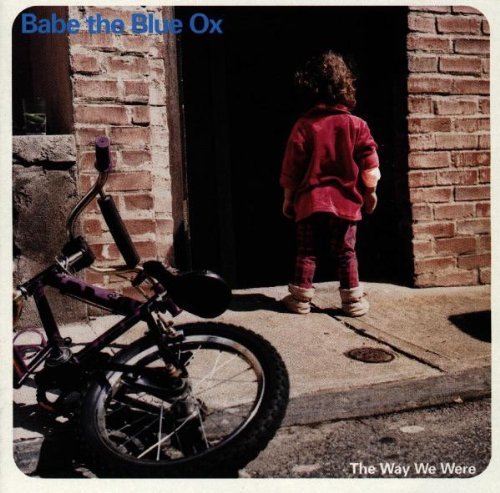 Babe the Blue Ox - The Way We Were (1998)