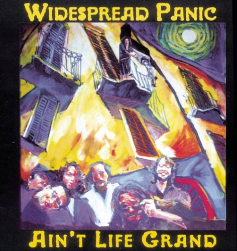 Widespread Panic - Ain't Life Grand (1994)