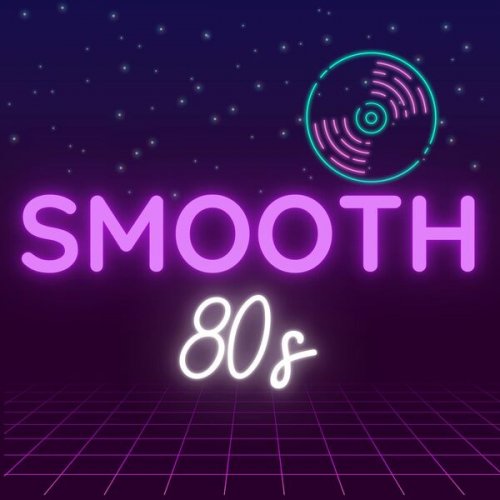 VA - Smooth 80s (2023)