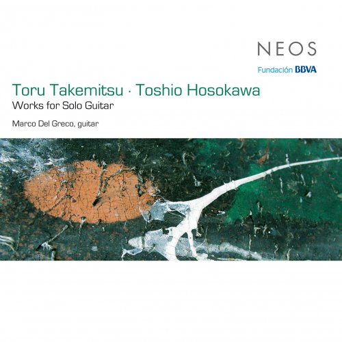 Marco Del Greco - Takemitsu & Hosokawa: Works for Solo Guitar (2014)