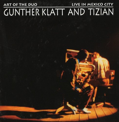 Gunther Klatt, Tizian - Live In Mexico City (1997)