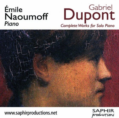 Emile Naoumoff - Dupont: Complete Works Solo Piano (2004)