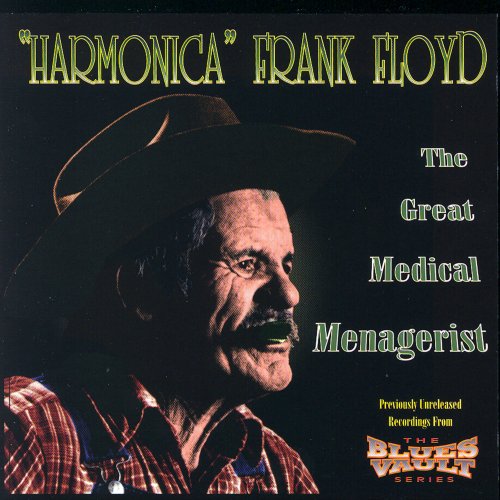 'Harmonica' Frank Floyd - The Great Medical Menagerist (1997)