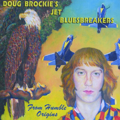 Doug Brockie's Jet Bluesbreakers - From Humble Origins (2011)