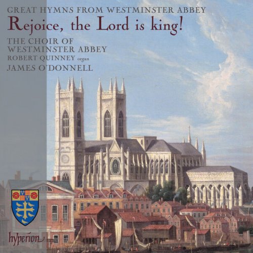 James O'Donnell - Rejoice, the Lord is King: Great Hymns from Westminster Abbey (2023) [Hi-Res]
