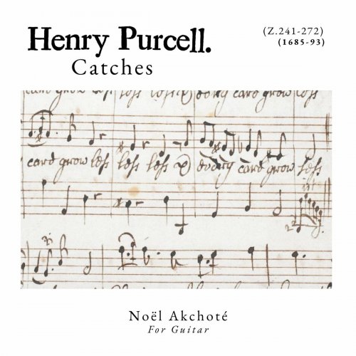 Noël Akchoté - Catches (Z.241-272, Purcell For Guitar) (2023)