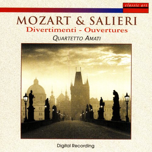 Quartetto Amati - Mozart & Salieri: Divertimenti - Ouvertures (1999)