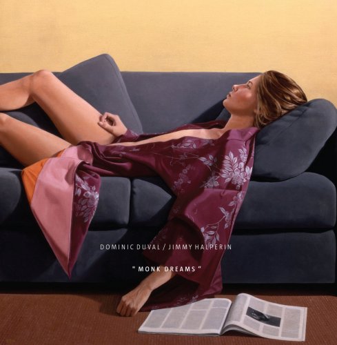 Dominic Duval, Jimmy Halperin - Monk Dreams (2009)
