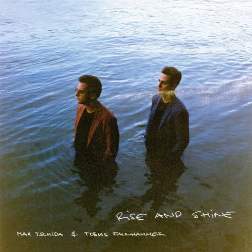 Max Tschida & Tobias Faulhammer - Rise and Shine (2023)