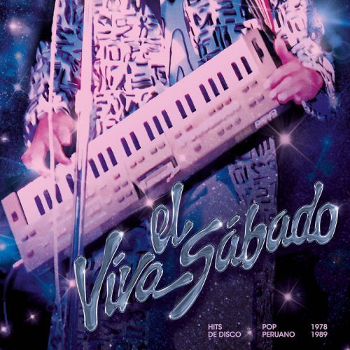 VA - Viva el sábado: Hits de disco pop peruano (1978-1989) (2023)