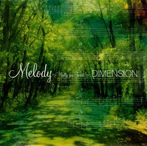 Dimension - Melody ~ Waltz For Forest (2003)
