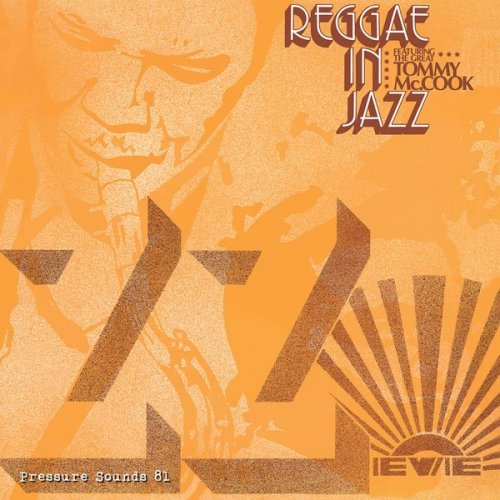 Tommy McCook - Reggae In Jazz (2013)