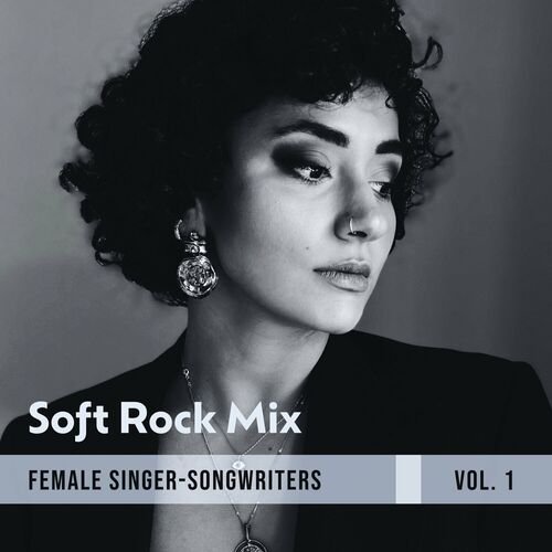 VA - Soft Rock Mix (Female Singer-Songwriters Vol. 1) (2023)