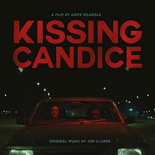Jon Clarke - Kissing Candice (Original Score) (2018) [Hi-Res]
