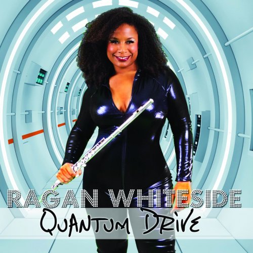Ragan Whiteside - Quantum Drive (2014) FLAC