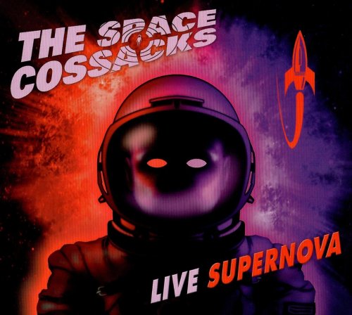 The Space Cossacks - Live Supernova (2016)