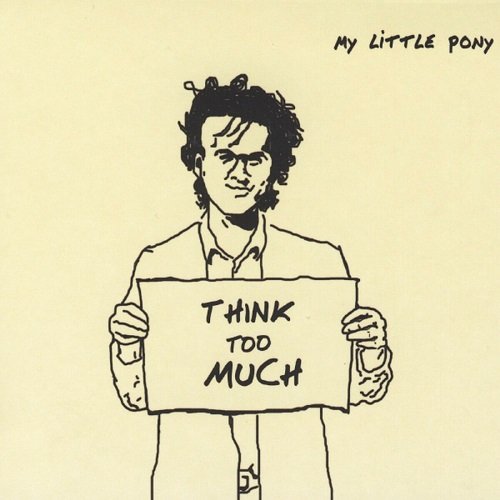 Making Marks - Think Too Much (My Little Pony) (2008)
