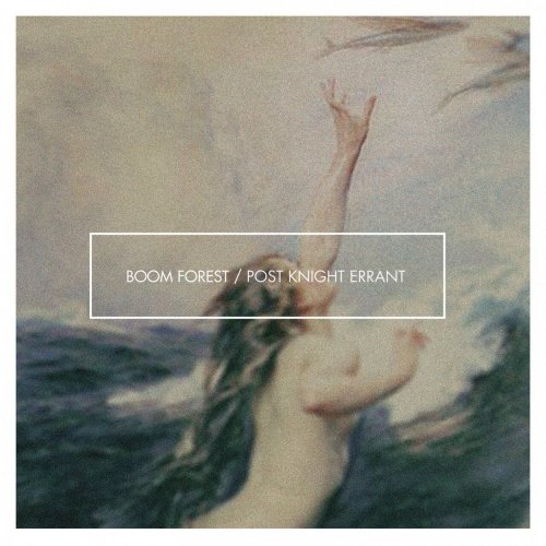 Boom Forest - Post Knight Errant (2015)