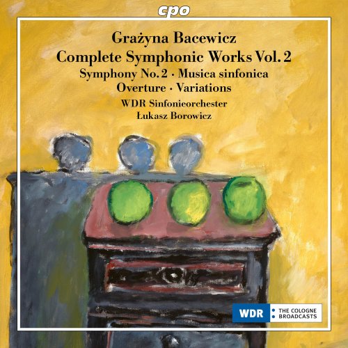 Łukasz Borowicz, WDR Sinfonieorchester - Grażyna Bacewicz: Complete Orchestral Works Vol. 2 (2023) [Hi-Res]